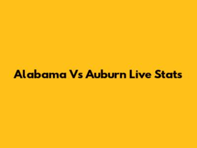 Alabama Vs Auburn Live Stats