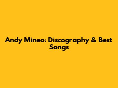 Andy Mineo: Discography & Best Songs