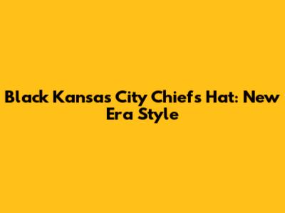 Black Kansas City Chiefs Hat: New Era Style