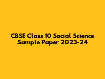 CBSE Class 10 Social Science Sample Paper 2023-24