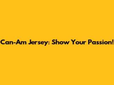 Can-Am Jersey: Show Your Passion!