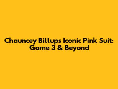 Chauncey Billups' Iconic Pink Suit: Game 3 & Beyond