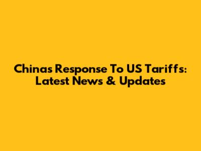China's Response To US Tariffs: Latest News & Updates