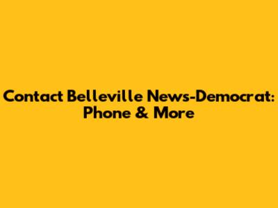 Contact Belleville News-Democrat: Phone & More
