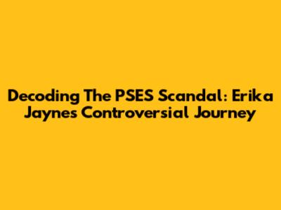 Decoding The PSES Scandal: Erika Jayne's Controversial Journey
