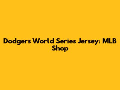Dodgers World Series Jersey: MLB Shop
