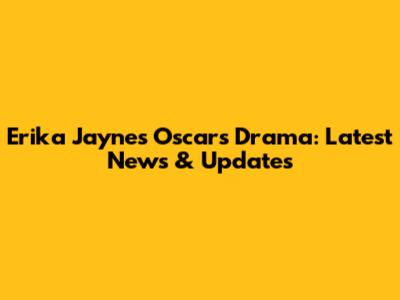 Erika Jayne's Oscars Drama: Latest News & Updates
