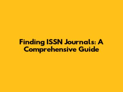 Finding ISSN Journals: A Comprehensive Guide