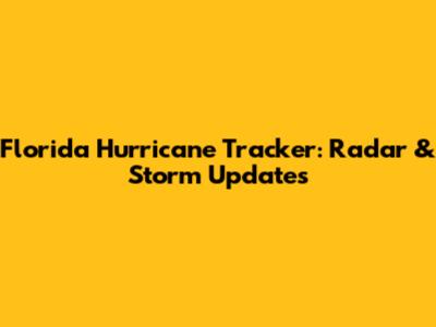 Florida Hurricane Tracker: Radar & Storm Updates