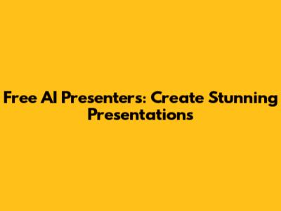 Free AI Presenters: Create Stunning Presentations