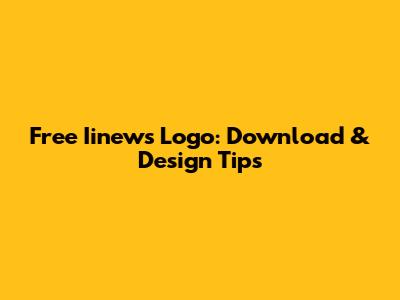 Free Iinews Logo: Download & Design Tips