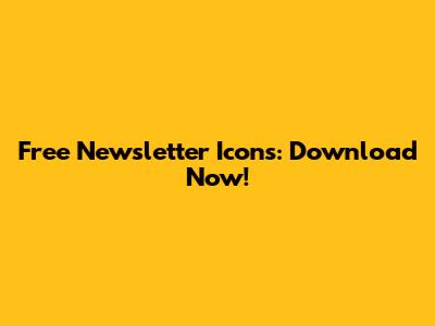 Free Newsletter Icons: Download Now!