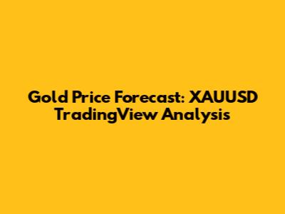 Gold Price Forecast: XAUUSD TradingView Analysis