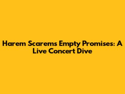 Harem Scarem's Empty Promises: A Live Concert Dive