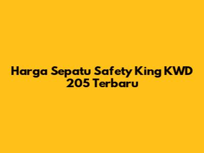 Harga Sepatu Safety King KWD 205 Terbaru