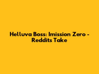 Helluva Boss: Imission Zero - Reddit's Take