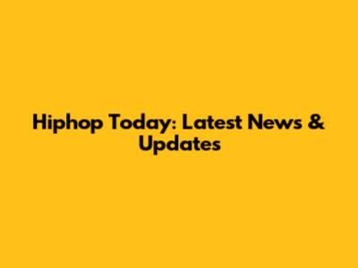 Hiphop Today: Latest News & Updates