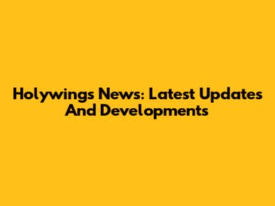 Holywings News: Latest Updates And Developments