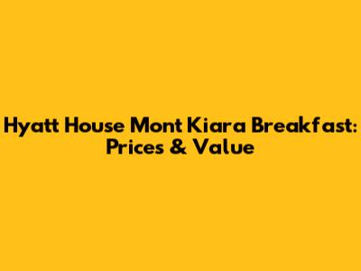 Hyatt House Mont Kiara Breakfast: Prices & Value