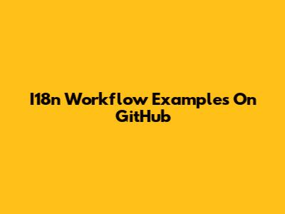 I18n Workflow Examples On GitHub
