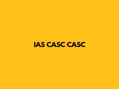 IAS CASC CASC