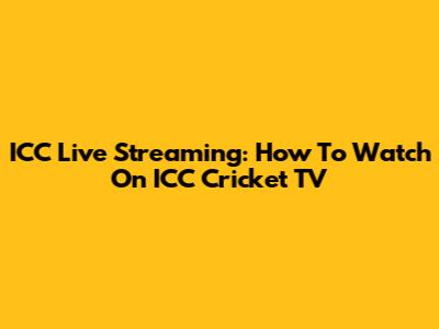 ICC Live Streaming: How To Watch On ICC Cricket TV