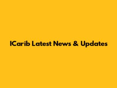 ICarib Latest News & Updates