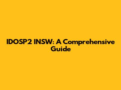 IDOSP2 INSW: A Comprehensive Guide