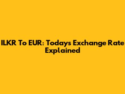 ILKR To EUR: Today's Exchange Rate Explained