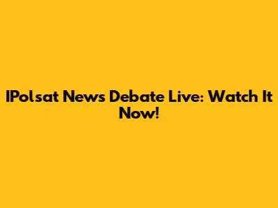 IPolsat News Debate Live: Watch It Now!