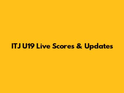 ITJ U19 Live Scores & Updates
