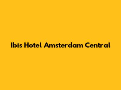 Ibis Hotel Amsterdam Central