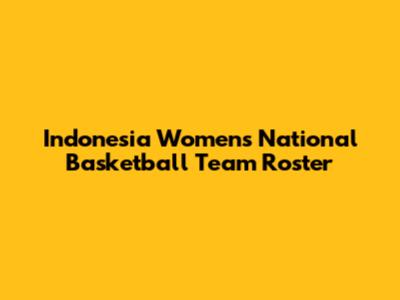 Indonesia Women's National Basketball Team Roster