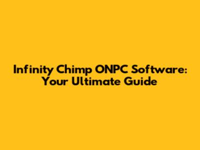 Infinity Chimp ONPC Software: Your Ultimate Guide
