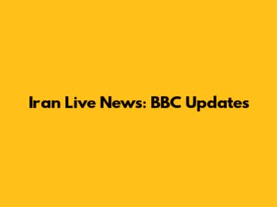 Iran Live News: BBC Updates