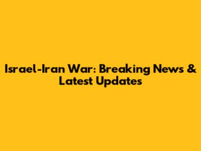 Israel-Iran War: Breaking News & Latest Updates