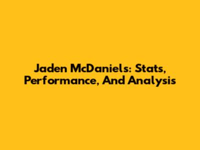 Jaden McDaniels: Stats, Performance, And Analysis