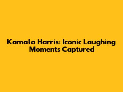 Kamala Harris: Iconic Laughing Moments Captured
