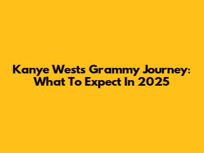 Kanye West's Grammy Journey: What To Expect In 2025