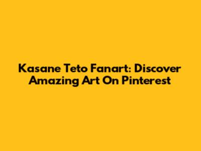 Kasane Teto Fanart: Discover Amazing Art On Pinterest