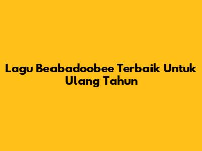 Lagu Beabadoobee Terbaik Untuk Ulang Tahun