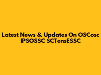 Latest News & Updates On OSCosc IPSOSSC SCTensESSC