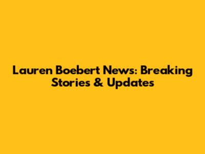 Lauren Boebert News: Breaking Stories & Updates