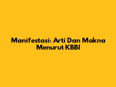 Manifestasi: Arti Dan Makna Menurut KBBI