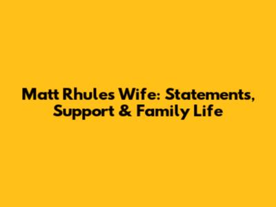 Matt Rhule's Wife: Statements, Support & Family Life