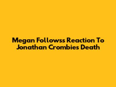 Megan Follows's Reaction To Jonathan Crombie's Death