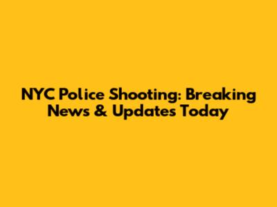 NYC Police Shooting: Breaking News & Updates Today