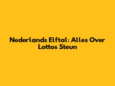 Nederlands Elftal: Alles Over Lotto's Steun