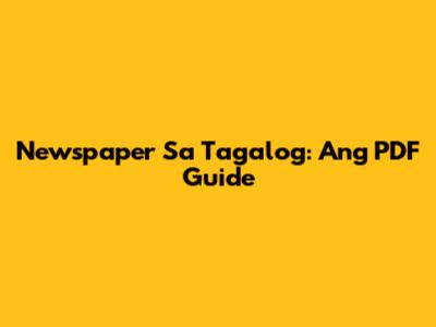 Newspaper Sa Tagalog: Ang PDF Guide