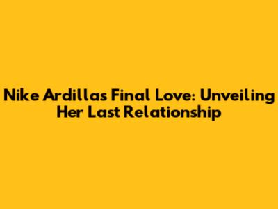 Nike Ardilla's Final Love: Unveiling Her Last Relationship